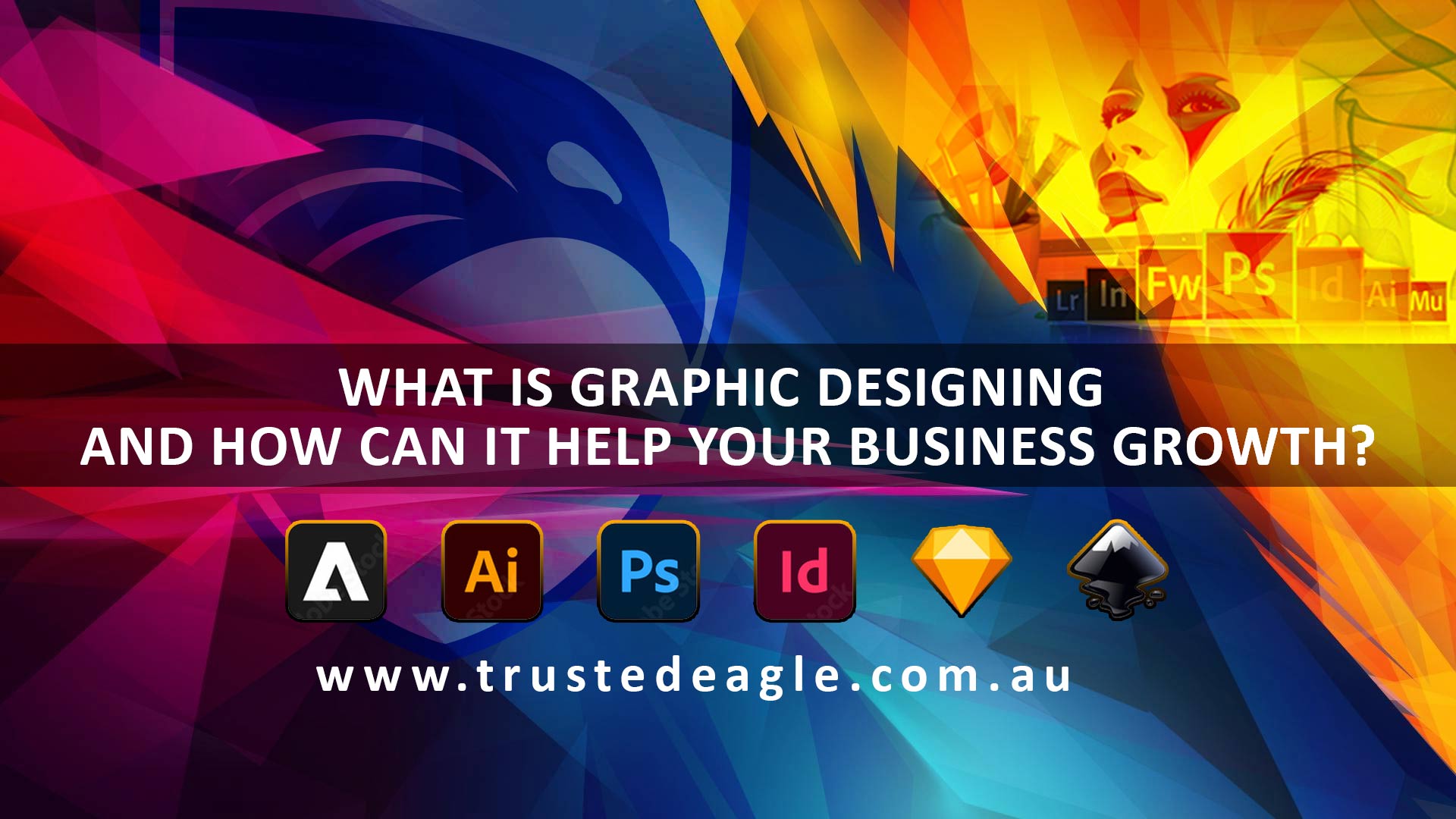 what-is-graphic-designing-and-how-it-can-help-your-business-growth-trusted-eagle-it-services