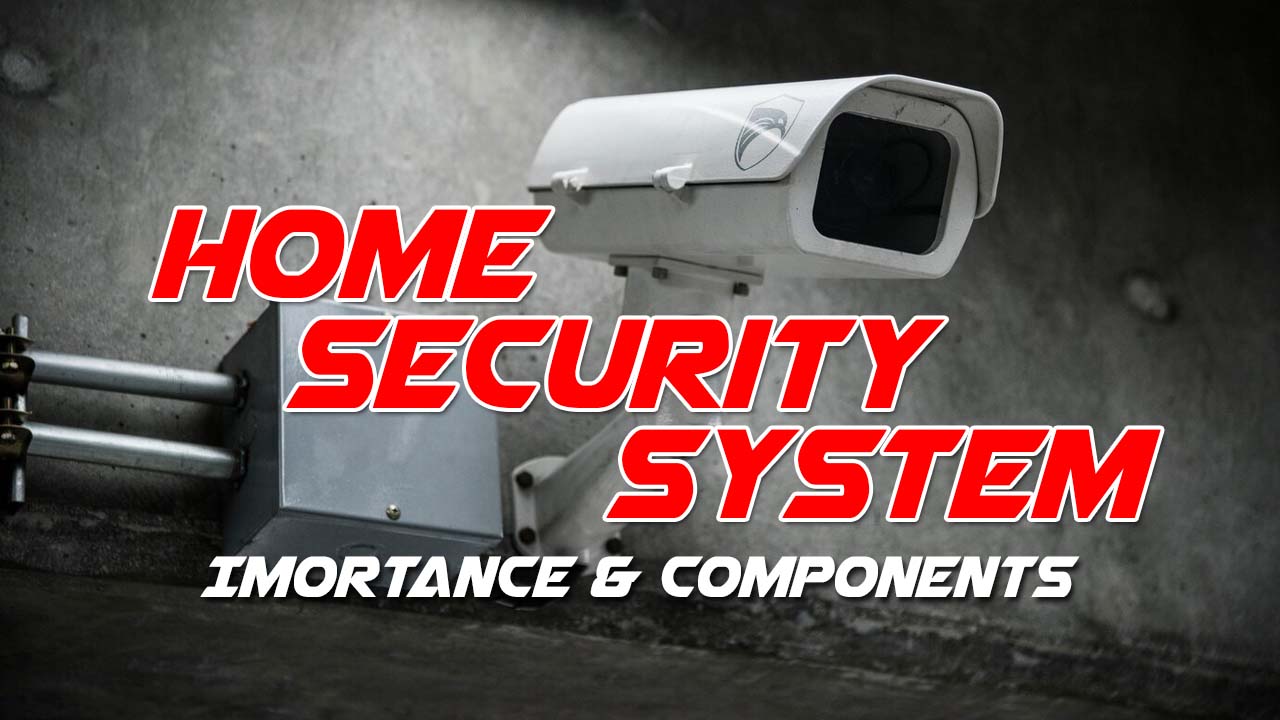 Home Security System – Importance & Components – Perth WA 2023